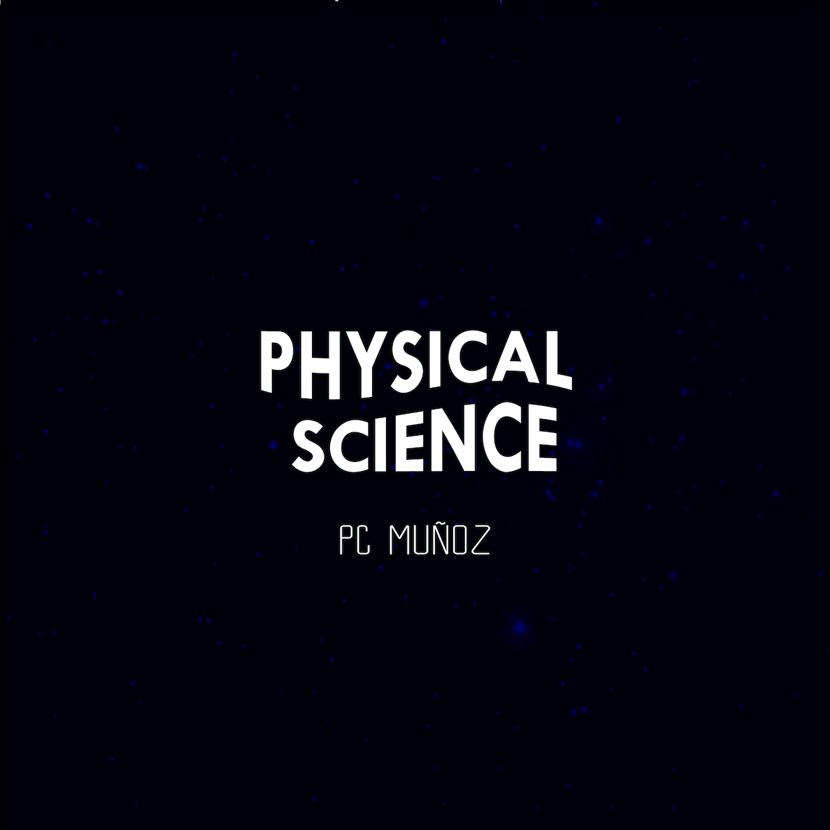 PC Munoz Physical Science album cover